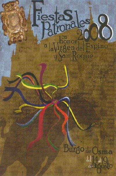 Fiestas patronales en honor a la Virgen del Espino y San Roque 2008 Burgo de Osma-Ciudad de Osma